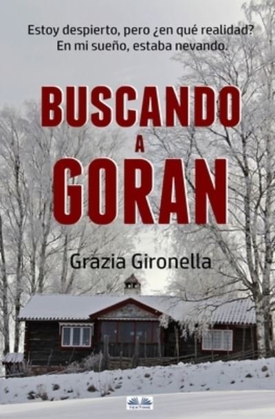 Cover for Grazia Gironella · Buscando a Goran (Pocketbok) (2021)