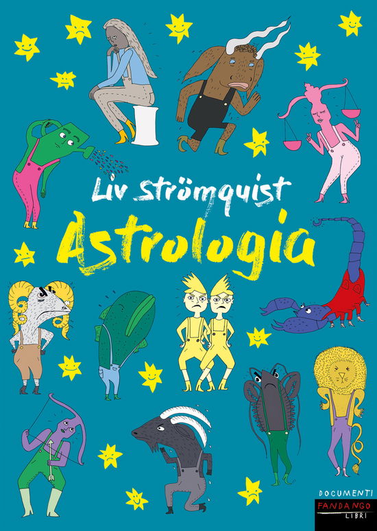 Cover for Liv Strömquist · Astrologia (Buch)