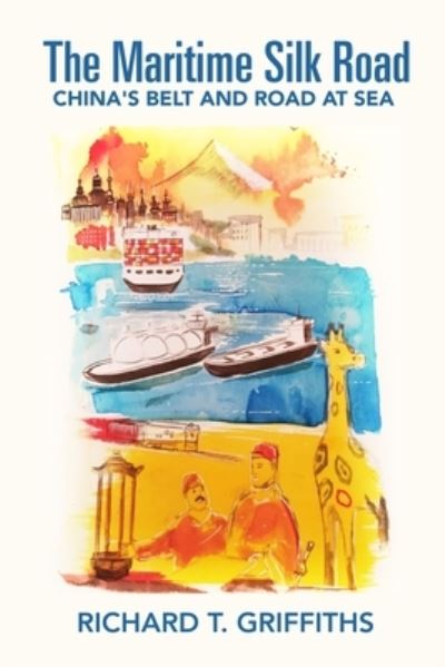 Cover for Richard T Griffiths · The Maritime Silk Road (Paperback Book) (2020)