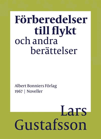 Cover for Lars Gustafsson · Förberedelser till flykt och andra berättelser (ePUB) (2016)