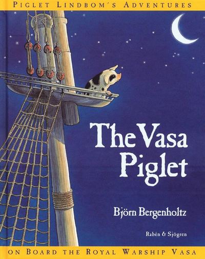 Cover for Björn Bergenholtz · Piglet Lindbom´s Adventures: The Vasa Piglet (Landkarten) (2003)