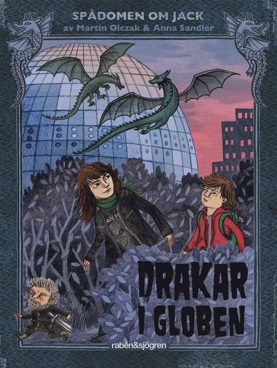Cover for Martin Olczak · Spådomen om Jack: Drakar i Globen (Bound Book) (2013)