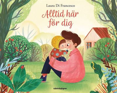 Cover for Laura Di Francesco · Alltid här för dig (ePUB) (2021)