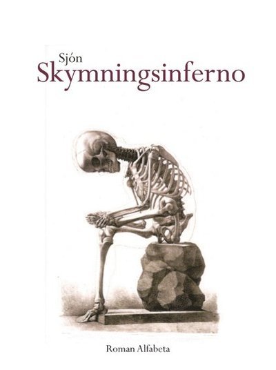 Skymningsinferno - Sjón - Books - Alfabeta - 9789150112054 - January 10, 2011