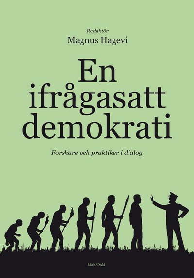 Cover for Magnus Hagevi · En ifrågasatt demokrati : forskare och praktiker i dialog (Paperback Book) (2024)