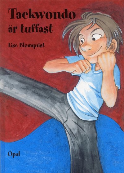 Cover for Lise Blomquist · Taekwondo är tuffast (Hardcover Book) (2006)