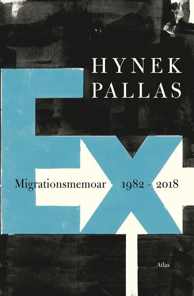 Cover for Hynek Pallas · Ex: Migrationsmemoar 1977-2018 (Bound Book) (2018)