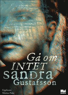 Cover for Sandra Gustafsson · Gå om intet (MP3-CD) (2016)