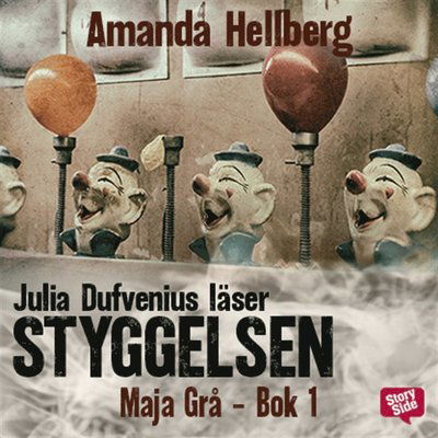 Cover for Amanda Hellberg · Maja Grå: Styggelsen (Audiobook (MP3)) (2018)