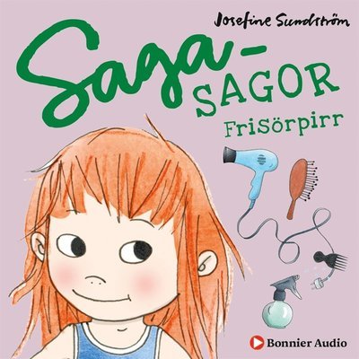 Cover for Josefine Sundström · Sagasagor: Bananbus, finskor och en superjobbig superhjälte. Kap 1, Frisörpirr, ovanliga stolar och ett oväntat kompismöte (Lydbog (MP3)) (2018)