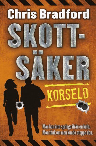 Cover for Chris Bradford · Skottsäker. Korseld (Paperback Book) (2018)