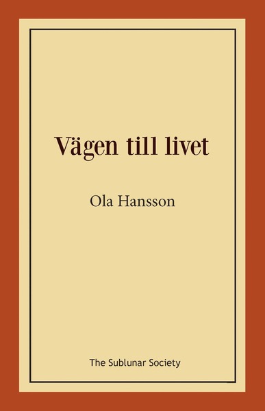 Cover for Ola Hansson · Vägen till livet (Book) (2019)