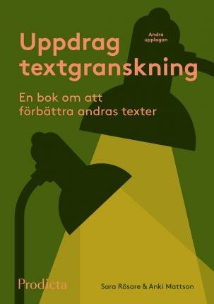 Anki Mattson · Uppdrag textgranskning. En bok om att förbättra andras texter. (Book) (2021)