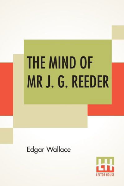 Cover for Edgar Wallace · The Mind Of Mr J. G. Reeder (Taschenbuch) (2019)