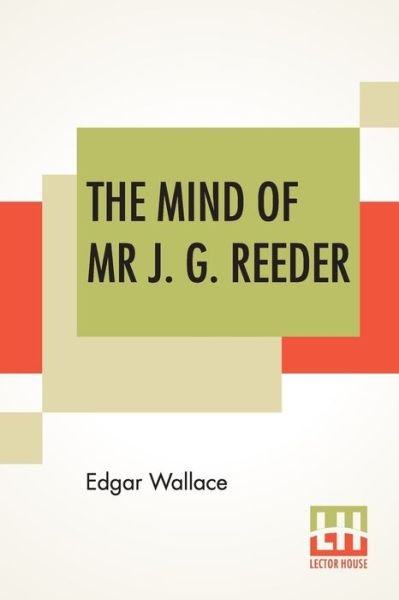 Cover for Edgar Wallace · The Mind Of Mr J. G. Reeder (Paperback Book) (2019)