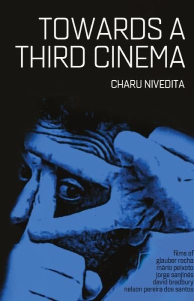 Cover for Charu Nivedita · Towards a Third Cinema (Pocketbok) (2019)