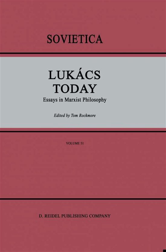 Cover for I Rockmore · Lukacs Today: Essays in Marxist Philosophy - Sovietica (Taschenbuch) [Softcover reprint of the original 1st ed. 1988 edition] (2012)