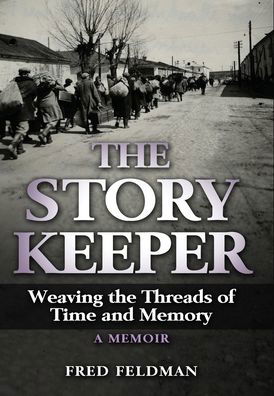 Cover for Fred Feldman · The Story Keeper (Hardcover Book) (2020)