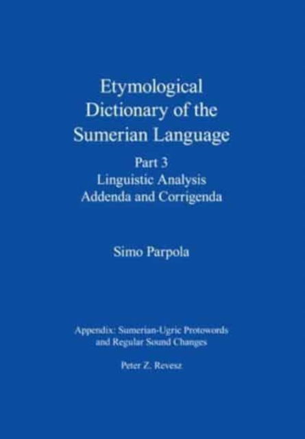 Cover for Parpola · Etymological Dictionary Of The Sumerian Language, Part 3 (Bog) (2022)