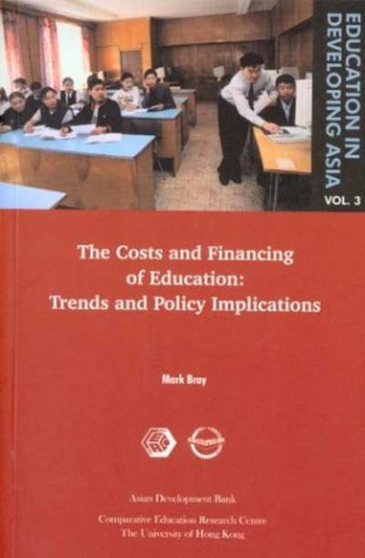 Cover for Mark Bray · Education in Developing Asia V 3 – The Costs and Financing of Education – Trends and Policy Implications (Pocketbok) (2002)