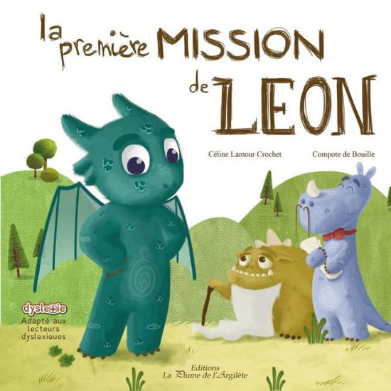 Cover for Céline Lamour-crochet · La Première Mission De Léon (Paperback Book) [French edition] (2013)