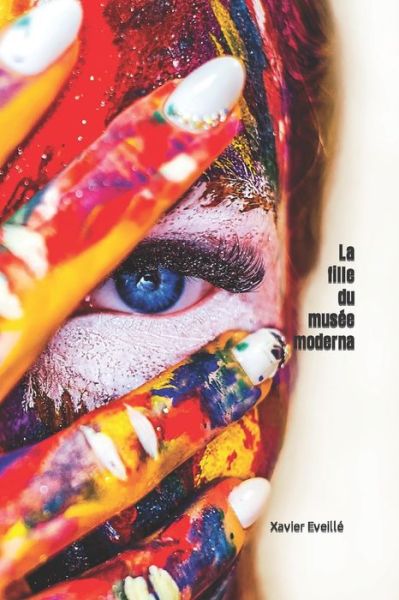 Cover for Xavier Eveille · La fille du Musee Moderna (Paperback Book) (2017)