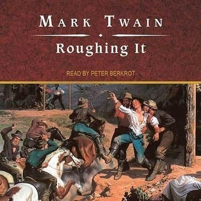 Cover for Mark Twain · Roughing It (CD) (2010)