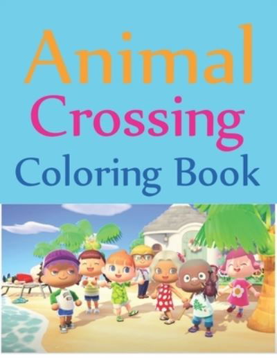 Cover for Joy Press · Animal Crossing Coloring Book: I Love Animal Crossing Coloring Book (Paperback Book) (2021)