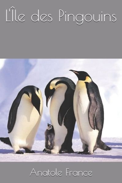 Cover for Anatole France · L'Ile des Pingouins (Paperback Book) (2020)