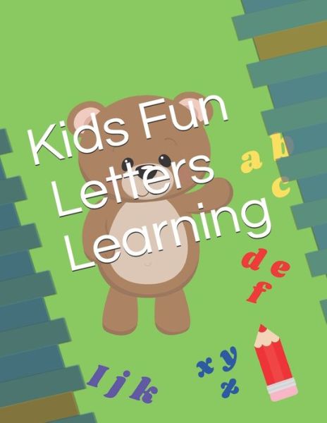 Cover for Ivy Chang · Kids Fun Letters Learning (Paperback Book) (2020)