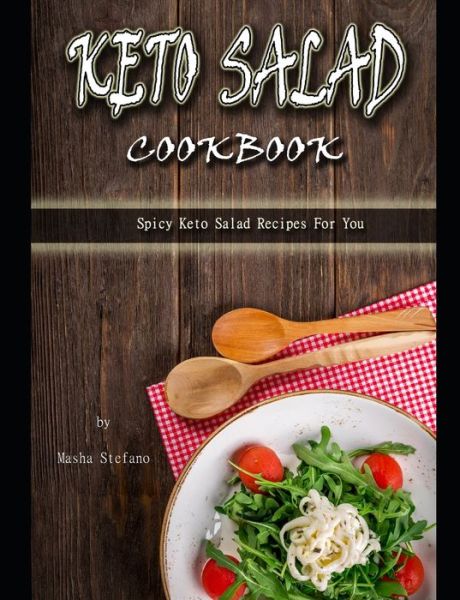 Cover for Masha Stefano · Keto Salad Cookbook (Paperback Book) (2020)