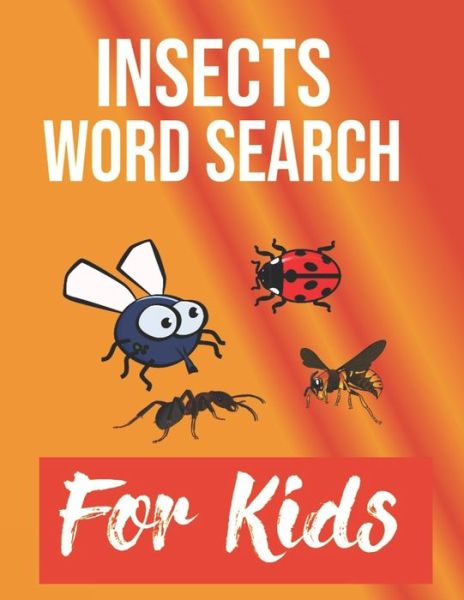 Cover for Sight Words Publishing · Insects Word Search for Kids (Paperback Book) (2020)