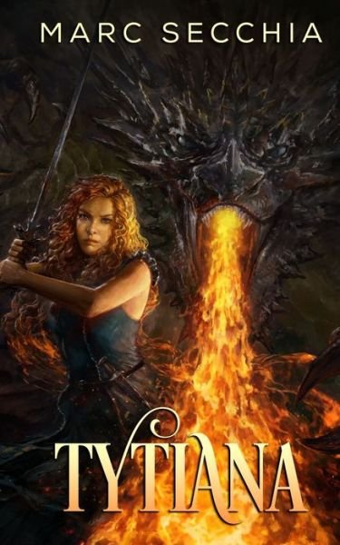 Cover for Marc Secchia · Tytiana: A gripping adventure on the Shapeshifter Dragons timeline - Shapeshifter Dragons (Paperback Bog) (2020)