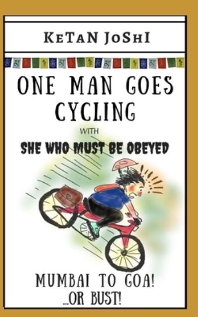 Cover for Ketan Joshi · One Man Goes Cycling (Paperback Book) (2020)
