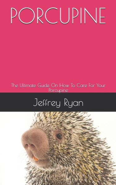 Cover for Jeffrey Ryan · Porcupine (Taschenbuch) (2020)