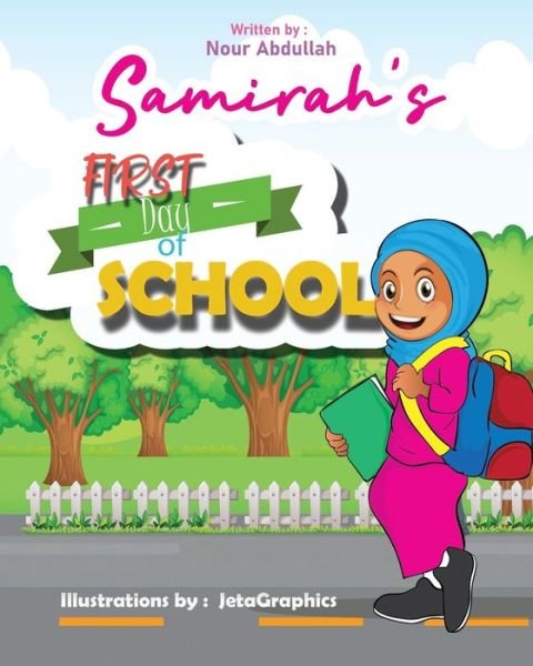 Cover for Nour Abdullah · Samirah's First Day of School (Paperback Book) (2020)