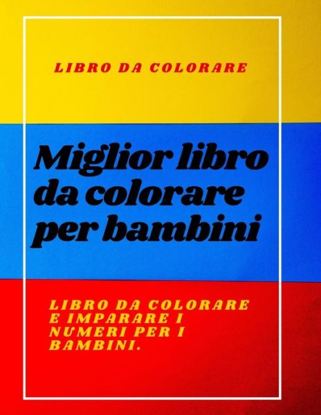 Cover for Libro Edition · Miglior libro da colorare per bambini (Paperback Book) (2021)