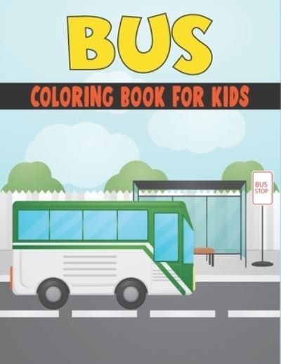 Cover for Rr Publications · Bus Coloring Book For Kids (Paperback Bog) (2021)