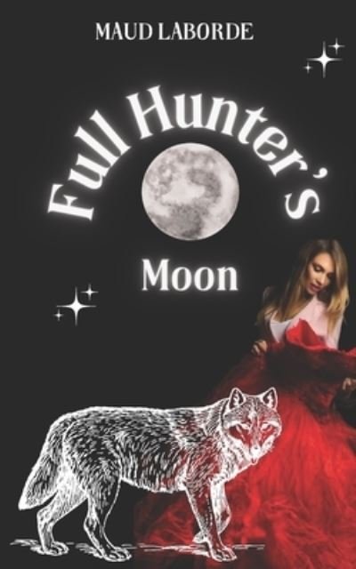 Cover for Maud Laborde · Full Hunter's Moon - Full Moon (Paperback Book) (2022)