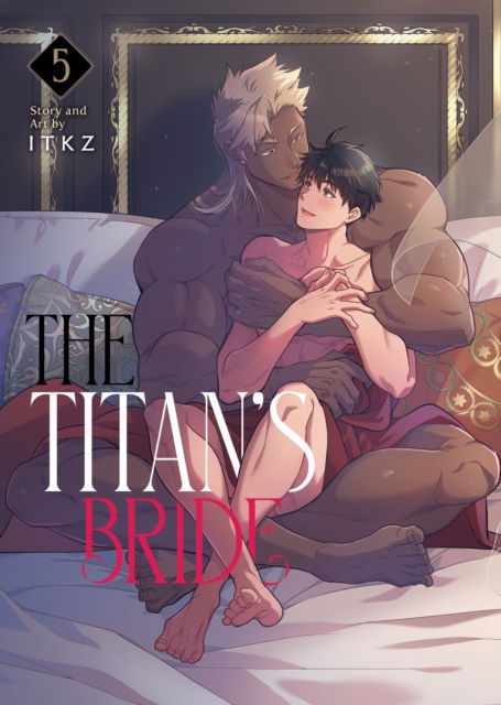 Cover for Itkz · The Titan's Bride Vol. 5 - The Titan's Bride (Paperback Book) (2024)