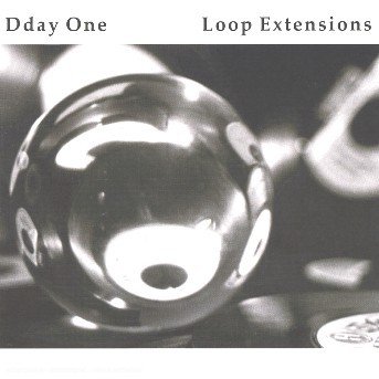 Cover for Dday One · Loop Extensions (CD) (2019)