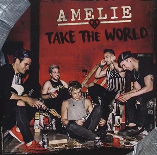 Cover for Amelie · Take the World (CD) (2016)