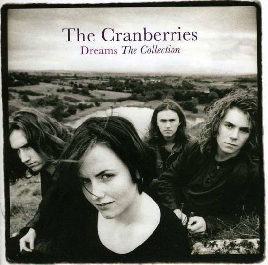 Dreams - The Collection - The Cranberries - Musiikki - SPECTRUM - 0600753898055 - perjantai 6. maaliskuuta 2020