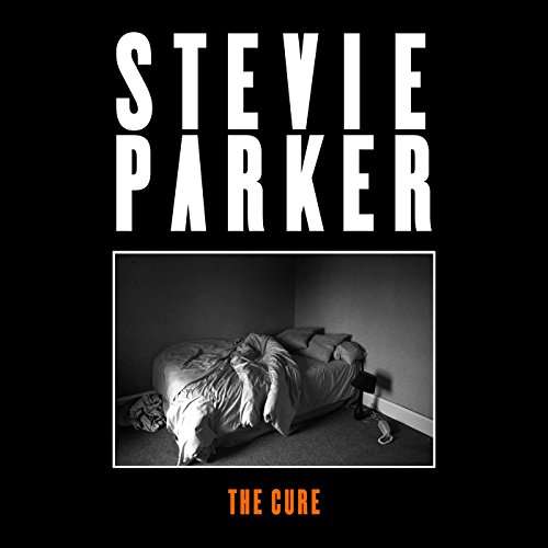 The Cure - Stevie Parker - Music - EMI - 0602557058055 - May 19, 2017