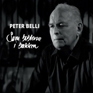 Cover for Peter Belli · Som Boblerne I Bækken (CD) (2016)