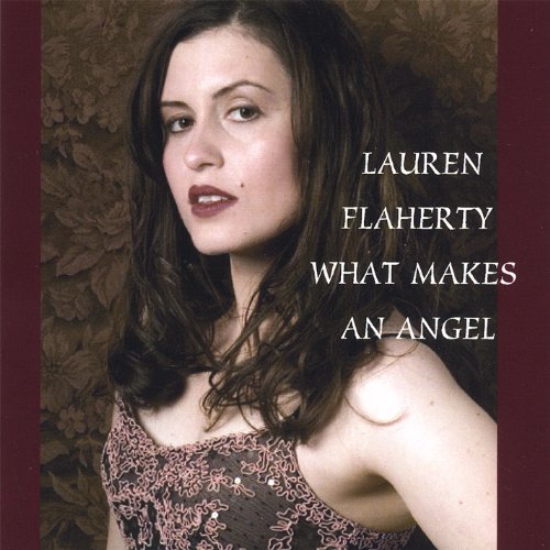 What Makes an Angel - Lauren Flaherty - Música - CD Baby - 0634479238055 - 10 de janeiro de 2006