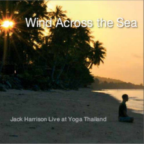 Cover for Jack Harrison · Wind Across the Sea (CD) (2008)