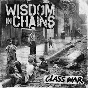 Cover for Wisdom In Chains · Class War 15th Anniversary: Deluxe Gatefold (LP) (2022)