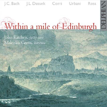 Cover for Dussek / Bach / Kitchen / Green / Corri / Urbani · Within a Mile of Edinburgh (CD) (2005)
