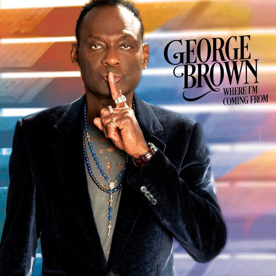 Cover for George Brown · Where I'm Coming from (LP) (2024)